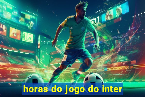 horas do jogo do inter