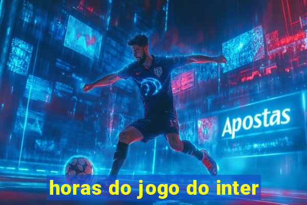 horas do jogo do inter