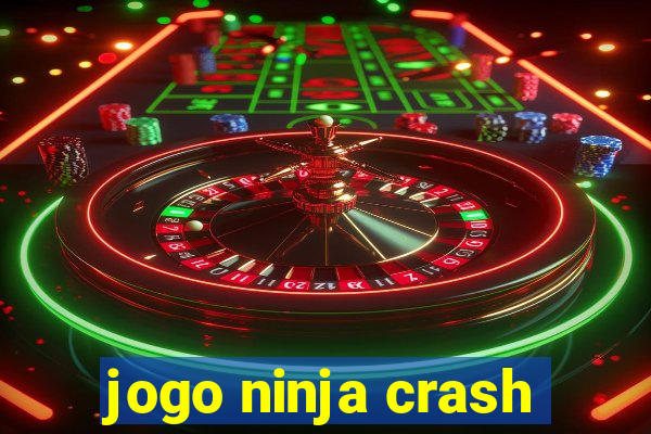 jogo ninja crash