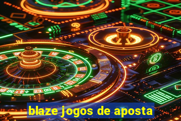 blaze jogos de aposta