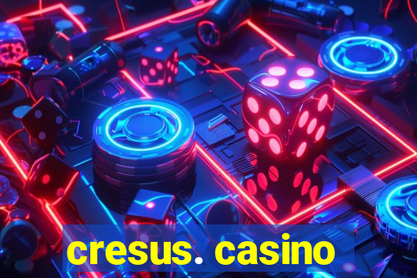 cresus. casino