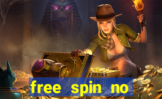 free spin no deposit casinos