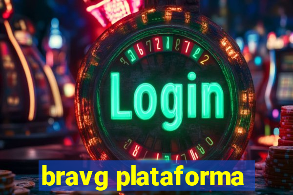 bravg plataforma