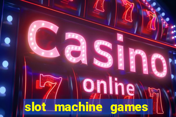 slot machine games for computer