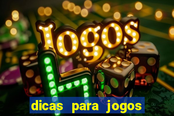 dicas para jogos de hj