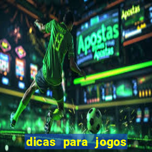 dicas para jogos de hj