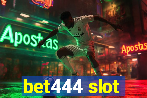 bet444 slot