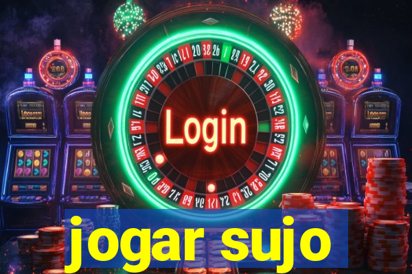 jogar sujo