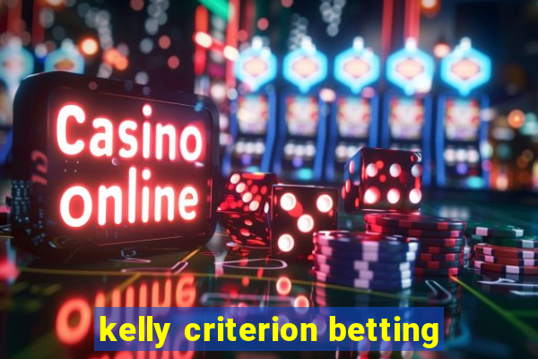 kelly criterion betting