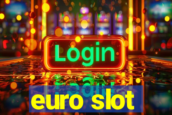 euro slot