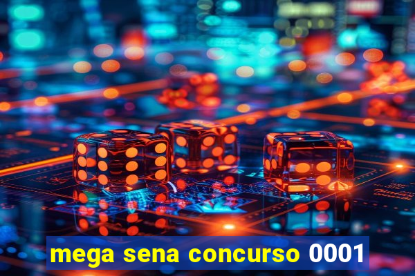 mega sena concurso 0001