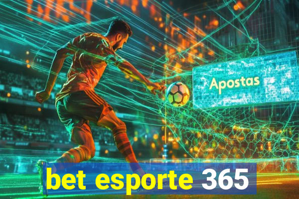 bet esporte 365