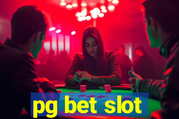 pg bet slot