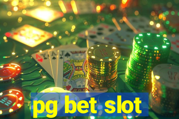 pg bet slot