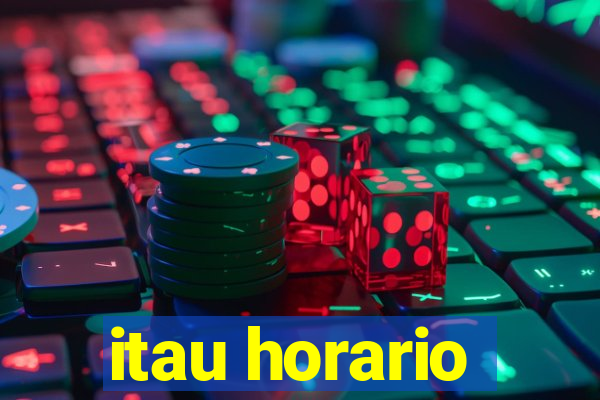 itau horario