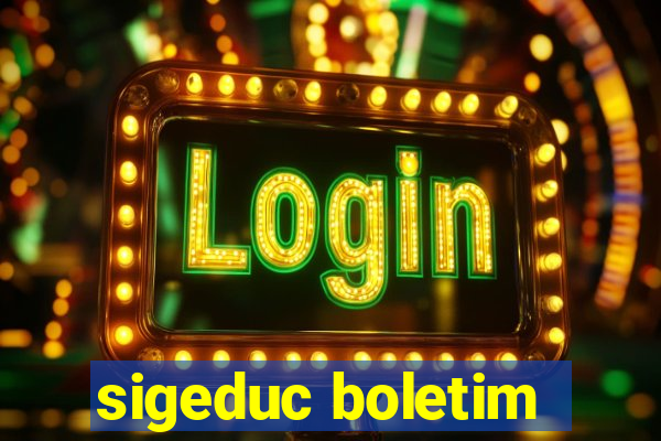 sigeduc boletim