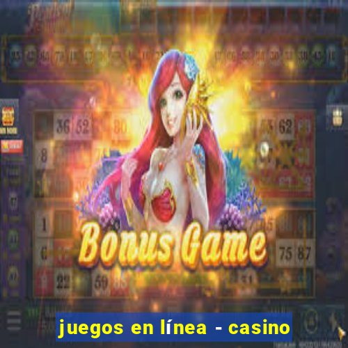 juegos en línea - casino