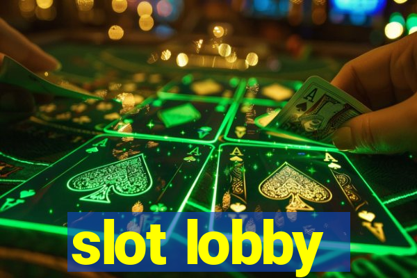 slot lobby