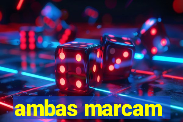 ambas marcam