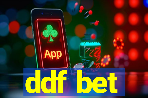 ddf bet