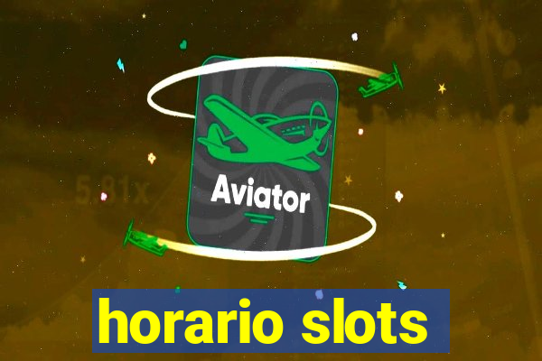 horario slots