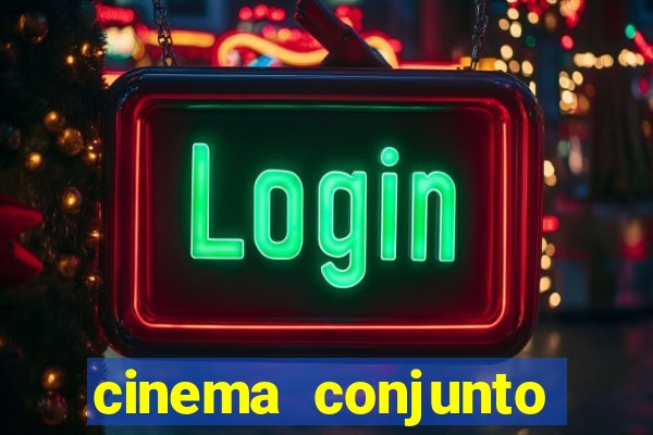 cinema conjunto nacional brasilia