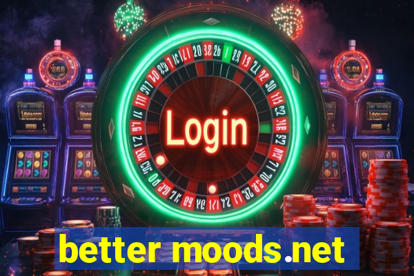 better moods.net