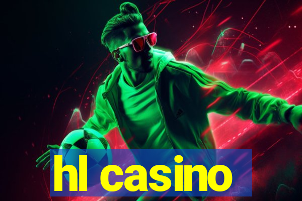 hl casino