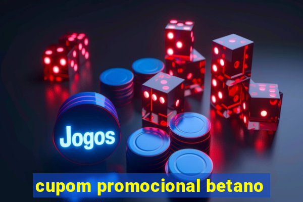 cupom promocional betano