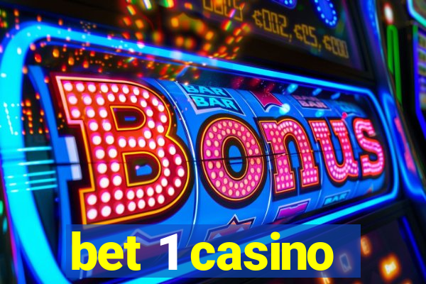 bet 1 casino