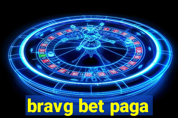 bravg bet paga