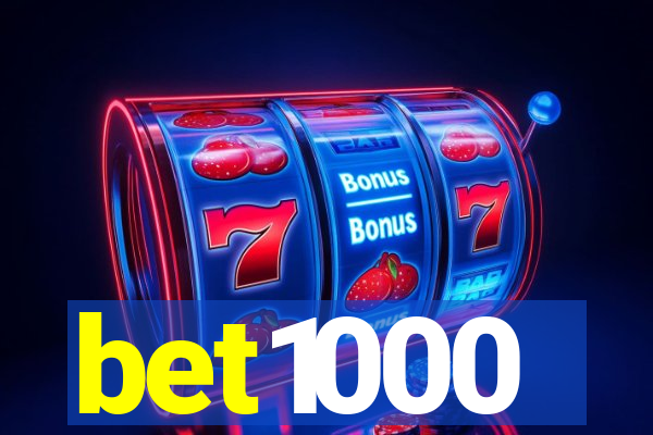 bet1000