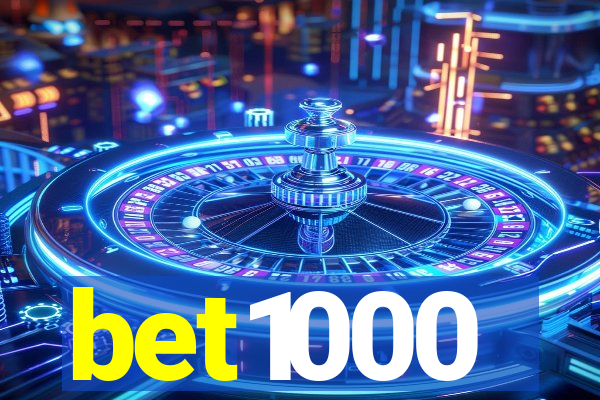 bet1000