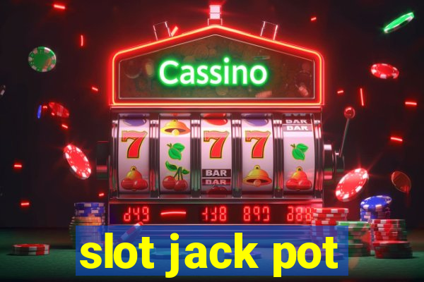 slot jack pot