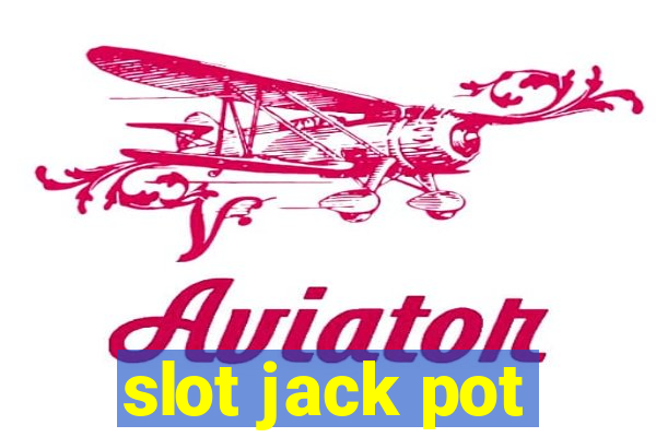 slot jack pot