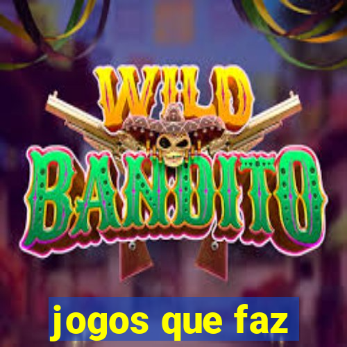 jogos que faz