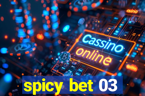 spicy bet 03