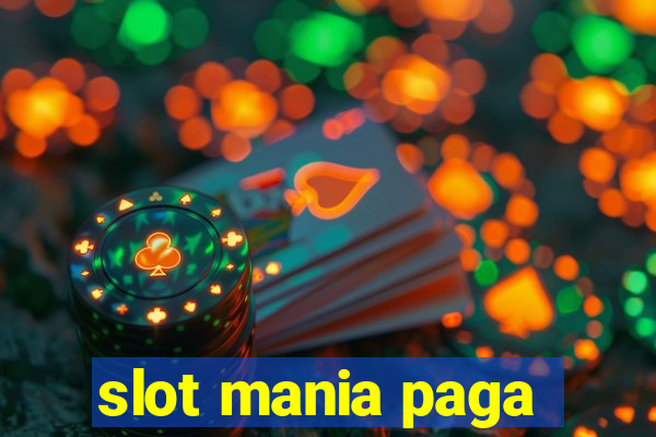 slot mania paga