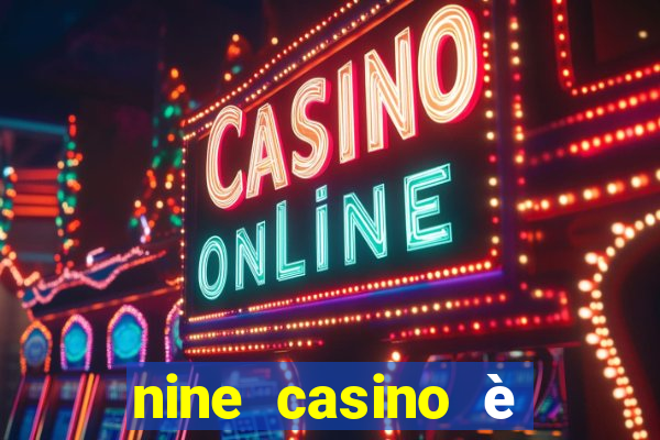 nine casino è legale in italia