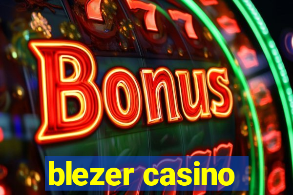 blezer casino