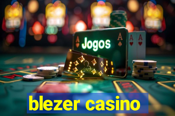 blezer casino