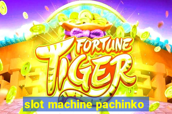 slot machine pachinko