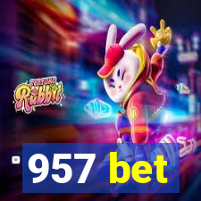 957 bet