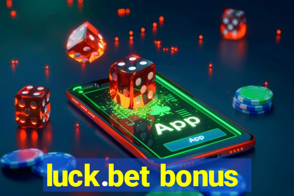 luck.bet bonus