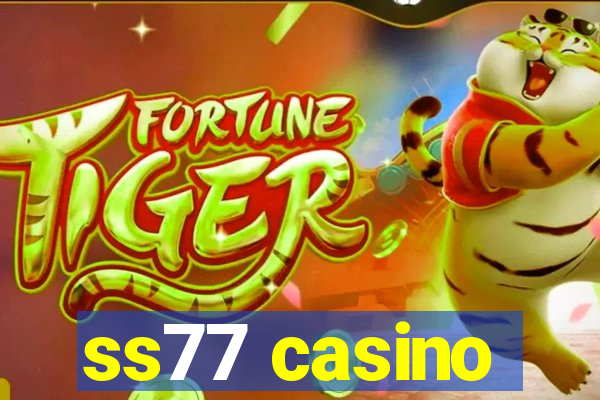 ss77 casino