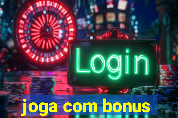 joga com bonus