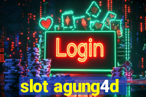 slot agung4d