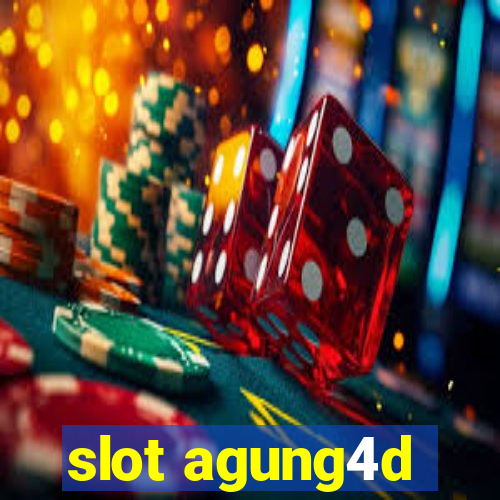 slot agung4d