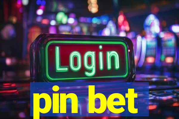 pin bet