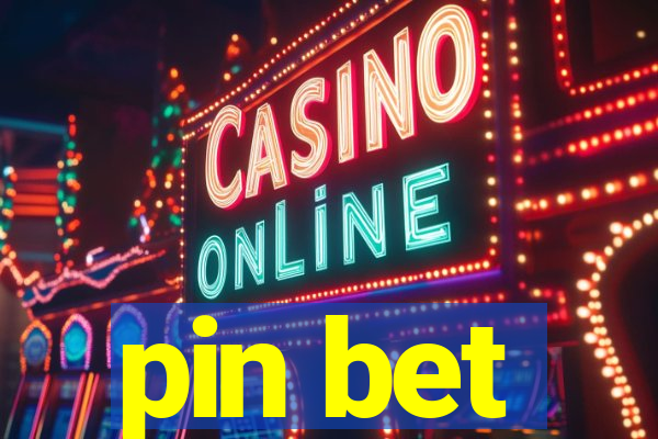 pin bet